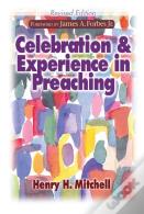 Celebration And Experience In Preaching