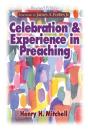 Celebration And Experience In Preaching - Preview