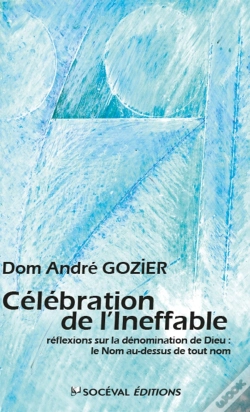 Capa do artigo Célébration De L'Ineffable : Réflexions Sur La Dénomination De Dieu : Le Nom Au-Dessus De Tout Nom