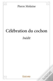 Celebration Du Cochon