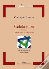 Célébration ; Territoires Et Tangentes