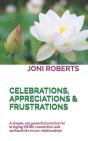 Celebrations, Appreciations & Frustrations - Preview