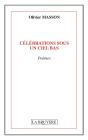 Célébrations Sous Un Ciel Bas - Preview