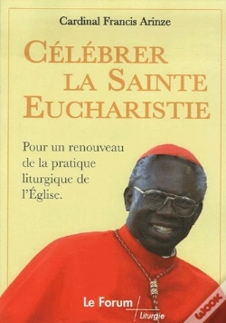 Capa do artigo Célébrer La Sainte Eucharistie ; Pour Un Renouveau De La Pratique Liturgique De L'Église