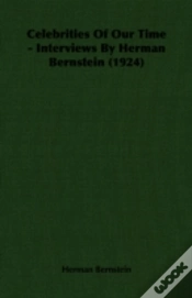 Capa do artigo Celebrities Of Our Time - Interviews By Herman Bernstein (1924)