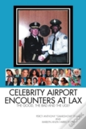 Celebrity Airport Encounters At Lax