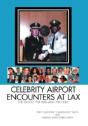 Celebrity Airport Encounters At Lax - Preview