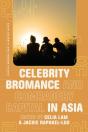 Celebrity Bromance And Comradery Capital In Asia - Preview