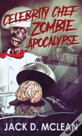Celebrity Chef Zombie Apocalypse