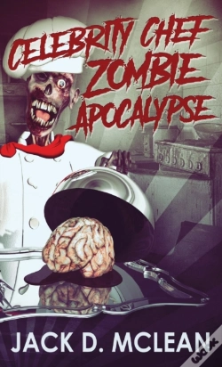 Capa do artigo Celebrity Chef Zombie Apocalypse