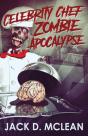 Celebrity Chef Zombie Apocalypse - Preview