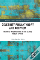 Celebrity Philanthropy And Activism