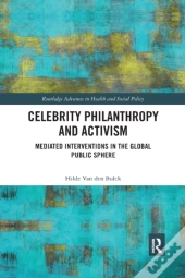 Celebrity Philanthropy And Activism