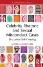 Celebrity Rhetoric And Sexual Misconduct Cases - Preview