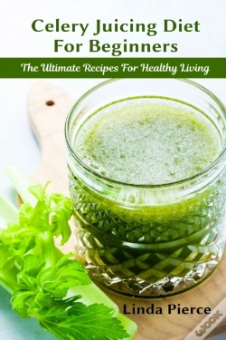 Capa do artigo Celery Juicing Diet For Beginners