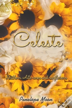 Capa do artigo Celeste: Feathers, White Roses And Sunfl