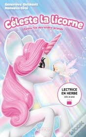 Capa do artigo Celeste La Licorne - Romans - Celeste La Licorne - Petite Fee Deviendra Grande