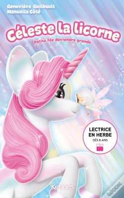 Capa do artigo Celeste La Licorne - Romans - Celeste La Licorne - Petite Fee Deviendra Grande