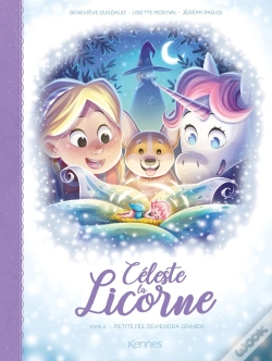 Capa do artigo Céleste La Licorne Tome 4 : Petite Fée Deviendra Grande  !