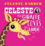 Celeste The Giraffe Loves To Laugh (Pb) - Preview