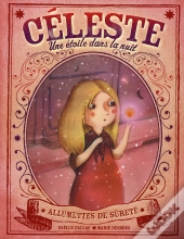 Céleste ; Une Étoile Dans La Nuit ; Allumettes De Sûreté