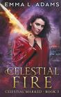 Celestial Fire - Preview