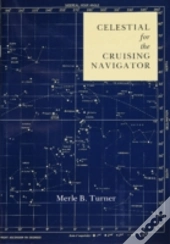 Celestial For The Cruising Navigator