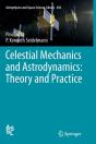 Celestial Mechanics And Astrodynamics: Theory And Practice - Preview
