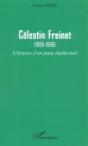 Célestin Freinet : (1896-1966) - L'Histoire D'Un Jeune Intellectuel - Preview