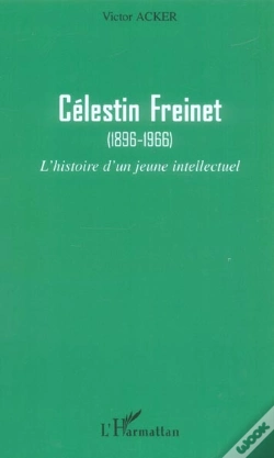 Capa do artigo Célestin Freinet : (1896-1966) - L'Histoire D'Un Jeune Intellectuel