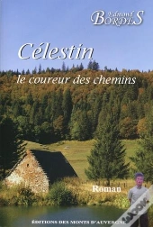 Célestin Le Coureur Des Chemins