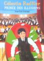 Celestin Radkler, Prince Des Illusions - Preview
