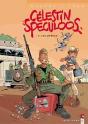 Célestin Speculoos Tome 1 ; Les Affreux - Preview