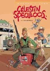 Célestin Speculoos Tome 1 ; Les Affreux