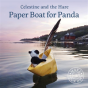 Celestine And The Hare: Paper Boat For Panda - Preview