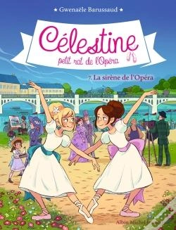 Capa do artigo Célestine, Petit Rat De L'Opéra Tome 7 : La Sirène De L'Opéra