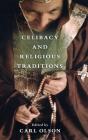 Celibacy And Religious Traditions - Preview