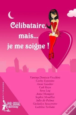 Capa do artigo Celibataire, Mais... Je Me Soigne !