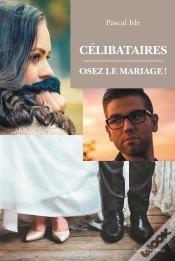 Capa do artigo Célibataires : Osez Le Mariage !