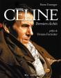 Céline, Derniers Clichés - Preview