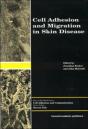 Cell Adhesion And Migration In Skin Disease - Preview