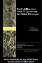 Cell Adhesion And Migration In Skin Disease - Preview