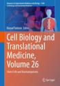 Cell Biology And Translational Medicine, Volume 26 - Preview