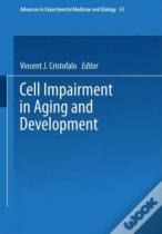 Cell Impairment In Aging And Development