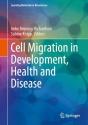 Cell Migration In Development, Health And Disease - Preview