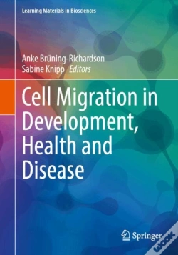 Capa do artigo Cell Migration In Development, Health And Disease