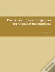 Cell Phone Collection As Evidence Guide