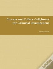 Cell Phone Collection As Evidence Guide