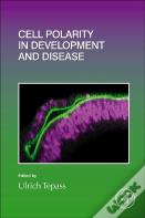 Cell Polarity In Development And Disease