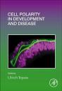 Cell Polarity In Development And Disease - Preview